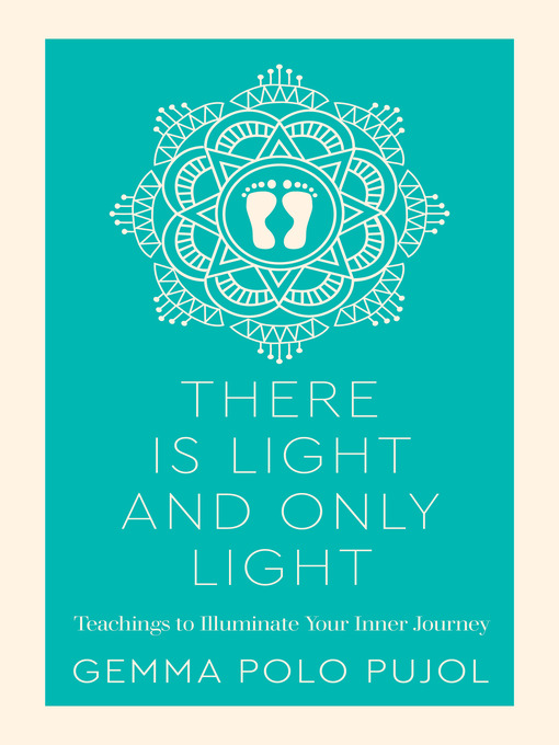 Title details for There is Light and Only Light by Gemma Polo Pujol - Available